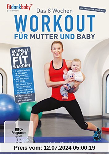 Das 8 Wochen Workout für Mutter & Baby - präsentiert von fitdankbaby von fitdankbaby