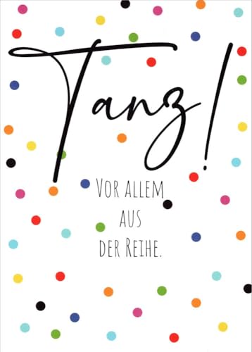 Postkarte Sprüche & Humor Tanz! Vor allem aus der Reihe. Postkarte Sprüche & Humor Tanz! Vor allem aus der Reihe. von generic