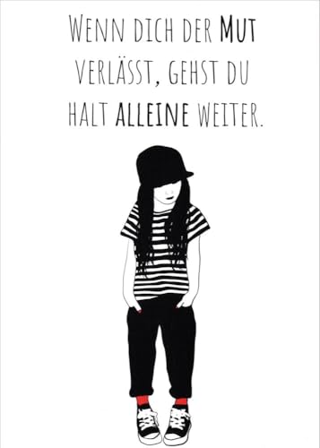 Postkarte Sprüche & Humor "Wenn Dich der Mut verlässt, ..." Postkarte Sprüche & Humor "Wenn Dich der Mut verlässt, ..." von generic