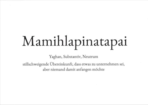 Wortschatz-Postkarte Mamihlapinatapai von generic
