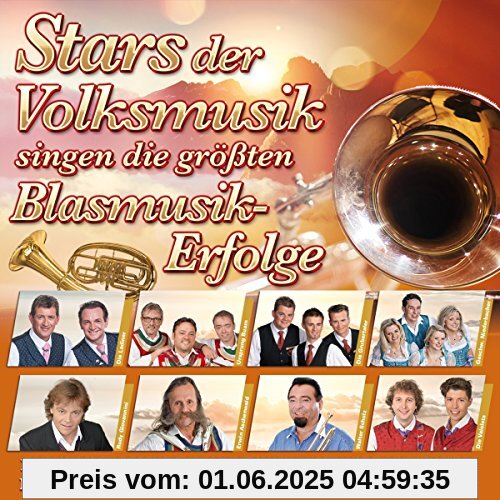 Die Stars der Volksmusik singen die größten Blasmusik-Erfolge Die Stars der Volksmusik singen die größten Blasmusik-Erfolge von gespielt von Alpenbrass Tirol