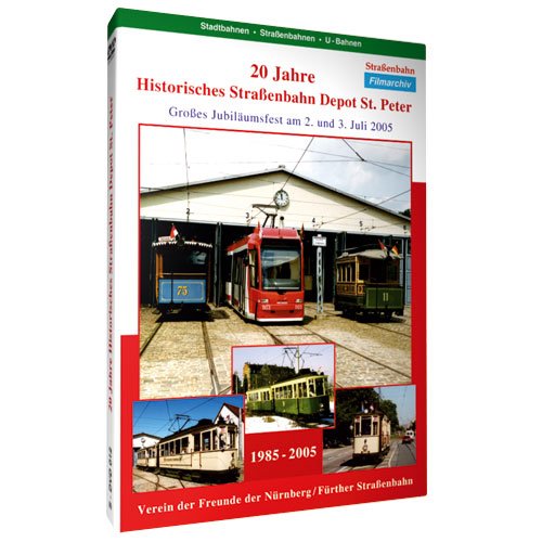 20 Jahre Historisches Straßenbahn Depot St.Peter von info@history-films.com