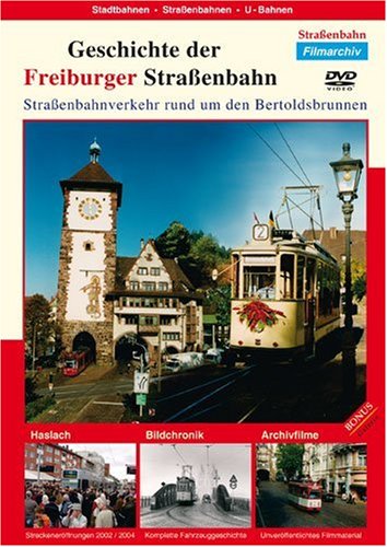 Geschichte der Freiburger Straßenbahn von info@history-films.com