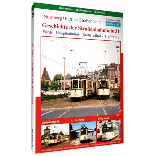 Geschichte der Straßenbahnlinie 31 - Nürnberg/.. von info@history-films.com