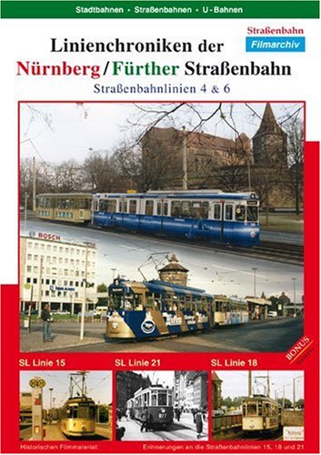 Linienchroniken Nürnberg/Fürther Straßenb... 4 und 6 von info@history-films.com