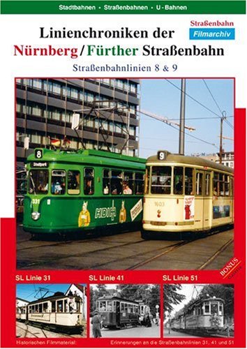 Linienchroniken Nürnberg/Fürther Straßenb... 8 und 9 von info@history-films.com