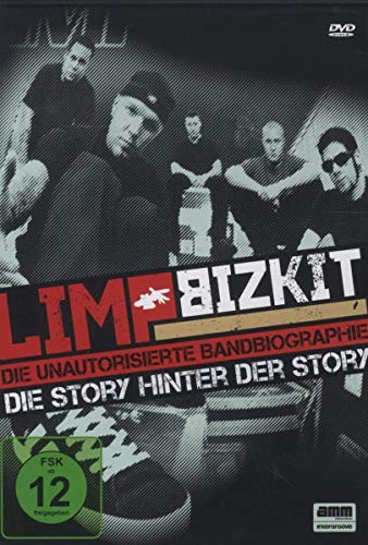 Limp Bizkit - Die Story hinter der Story/Die Unautorisierte Bandbiographie von interGroove Tonträger VertriebsGmbH