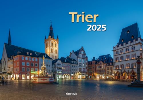 Trier 2025 Bildkalender A3 Spiralbindung von klaes regio Fotoverlag