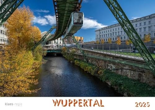 Wuppertal 2025 Bildkalender A4 Spiralbindung von klaes regio Fotoverlag