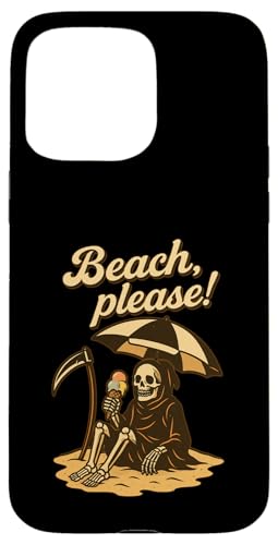 Beach, please! – Sensenmann im Urlaubsmodus Hülle für iPhone 15 Pro Max Beach, please! – Sensenmann im Urlaubsmodus Hülle für iPhone 15 Pro Max von klamottn