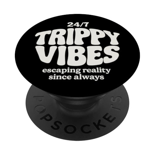 Trippy Vibes – Escaping Reality Since Always PopSockets Klebender PopGrip von klamottn
