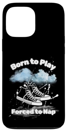 Born to Play – Lustiger Spruch für Sportkids Hülle für iPhone 13 Pro Max Born to Play – Lustiger Spruch für Sportkids Hülle für iPhone 13 Pro Max von kriv71