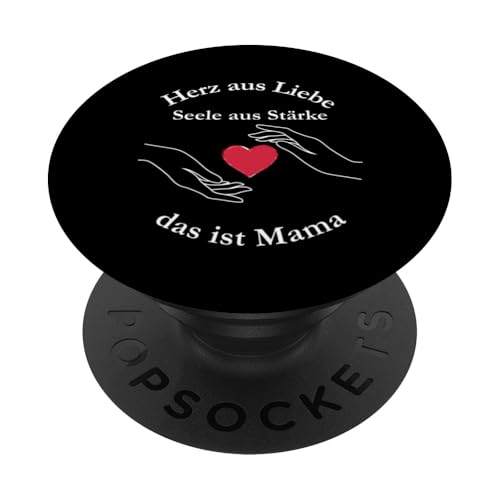 Herz aus Liebe – Poetischer Spruch für starke Mamas PopSockets Klebender PopGrip von kriv71