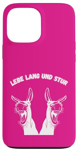 LEBE LANG UND STUR Esel-Style Hülle für iPhone 13 Pro Max von kriv71