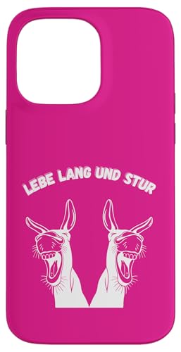 LEBE LANG UND STUR Esel-Style Hülle für iPhone 14 Pro Max von kriv71
