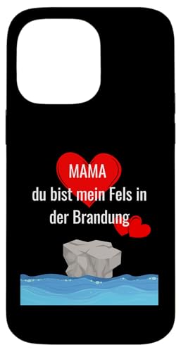 Mama, du bist mein Fels in der Brandung Hülle für iPhone 14 Pro Max von kriv71