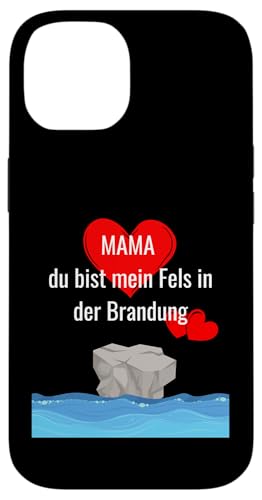 Mama, du bist mein Fels in der Brandung Hülle für iPhone 14 von kriv71