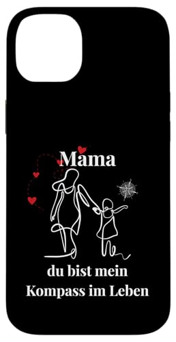 Mama, du bist mein Kompass – Liebevoller Muttertagsspruch Hülle für iPhone 14 Plus Mama, du bist mein Kompass – Liebevoller Muttertagsspruch Hülle für iPhone 14 Plus von kriv71