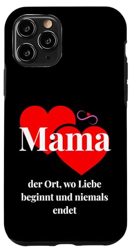 Mama – der Ort, wo Liebe beginnt und niemals endet Hülle für iPhone 11 Pro von kriv71
