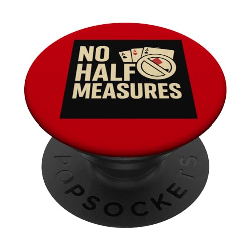 NO HALF MEASURES PopSockets Klebender PopGrip NO HALF MEASURES PopSockets Klebender PopGrip von kriv71