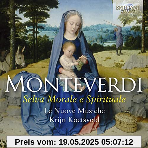 Monteverdi:Selva Morale E Spirituale Monteverdi:Selva Morale E Spirituale von le Nuove Musiche