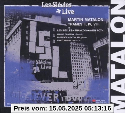 Trames II,IV,VIII von les Siècles