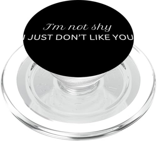 I'm not shy I just don't like you PopSockets PopGrip für MagSafe I'm not shy I just don't like you PopSockets PopGrip für MagSafe von lustig sarkastisch Humor Spruch Geschenkidee