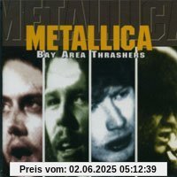 Bay Area Thrashers-the Early Bay Area Thrashers-the Early von metallica