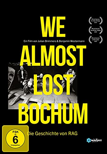 We almost lost Bochum - Die Geschichte von RAG [Blu-ray] von mindjazz pictures