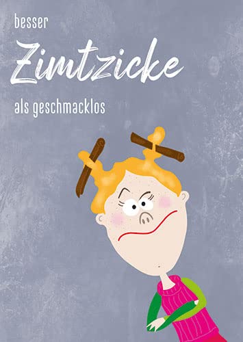 Postkarte A6 +++ LUSTIG von modern times +++ BESSER ZIMTZICKE +++ MODERN TIMES © WEIDE, Ingrid von modern times