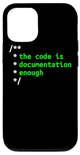 The Code Is Documentation Enough Software Entwickler Hülle für iPhone 12/12 Pro The Code Is Documentation Enough Software Entwickler Hülle für iPhone 12/12 Pro von mr.digitalbeat