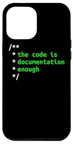 The Code Is Documentation Enough Software Entwickler Hülle für iPhone 12 Pro Max The Code Is Documentation Enough Software Entwickler Hülle für iPhone 12 Pro Max von mr.digitalbeat