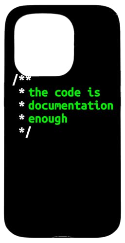 The Code Is Documentation Enough Software Entwickler Hülle für iPhone 15 Pro The Code Is Documentation Enough Software Entwickler Hülle für iPhone 15 Pro von mr.digitalbeat