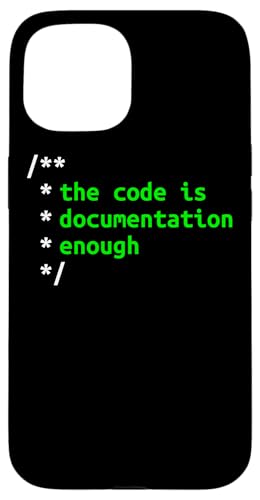 The Code Is Documentation Enough Software Entwickler Hülle für iPhone 15 The Code Is Documentation Enough Software Entwickler Hülle für iPhone 15 von mr.digitalbeat