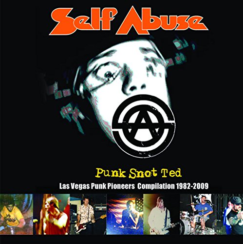 Self Abuse - Punk Snot Ted von nan