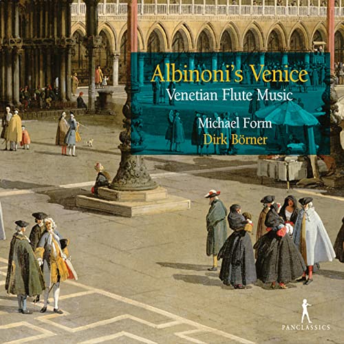 Albinoni´s Venice - Venezianische Flötenmusik Albinoni´s Venice - Venezianische Flötenmusik von note 1 music gmbh / Heidelberg