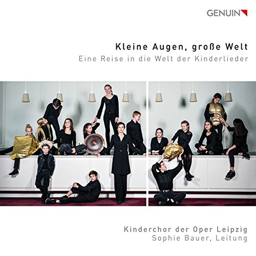 Kleine Augen, Große Welt - Kinderlieder / Eine Reise in die Welt der Kinderlieder von note 1 music gmbh / Heidelberg