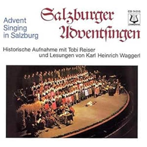 Salzburger Adventsingen - Historische Aufnahme mit Tobi Reiser und Lesungen von Karl Heinrich Waggerl von note 1 music gmbh / Heidelberg