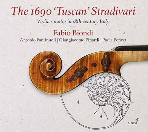 The 1690 'Tuscan' Stradivari - Violinsonaten von Veracini, Geminiani, Corelli u.a. von note 1 music gmbh