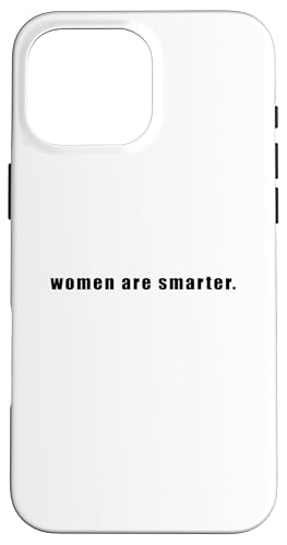 Frauen sind klüger Hülle für iPhone 16 Pro Max von pointees