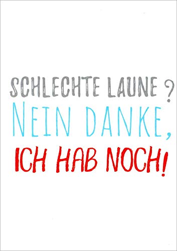 Postkarte Sprüche & Humor "Schlechte Laune? Nein danke, ich hab noch!" von postkarten-universum
