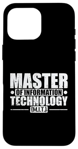 Master in Informationstechnologie (M.I.T.) Hülle für iPhone 16 Pro Max von profession academic degree university campus study