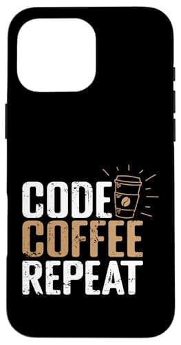 Code Coffee Repeat Hülle für iPhone 16 Pro Max von programming code PC computer nerd Language Error