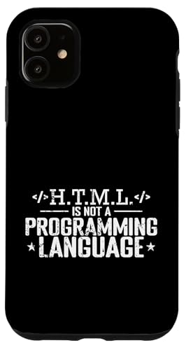 H.T.M.L. ist keine Programmiersprache Hülle für iPhone 11 von programming code PC computer nerd Language Error
