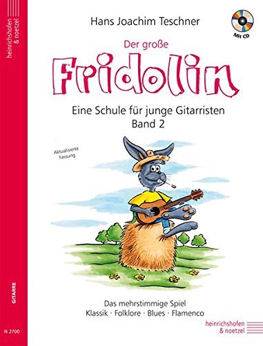 Fridolin: Eine Schule für junge Gitarristen - Band 2 (mit CD): 9783938202630 Das mehrstimmige Spiel. Klassik - Folk - Blues - Flamenco von soundman