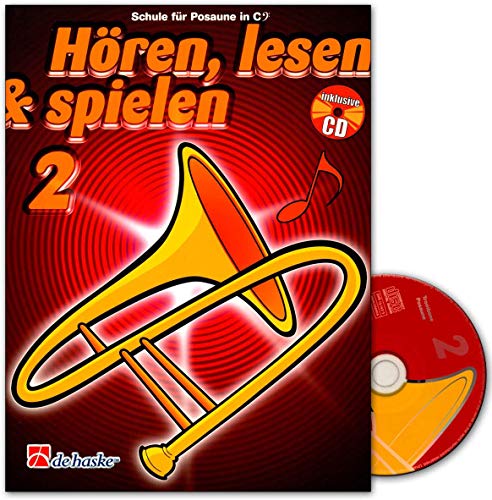 Hören, Lesen & Spielen - Schule für Posaune in B - Band 2 - Mit CD - ISBN: 9789043109215 von soundman