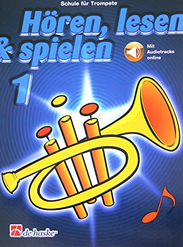 Hören, Lesen & Spielen für Trompete, Band 1 - Schule für Trompete - ISBN 9789043163125 Noten_Trompete_1 (mit Online-Audio) von soundman