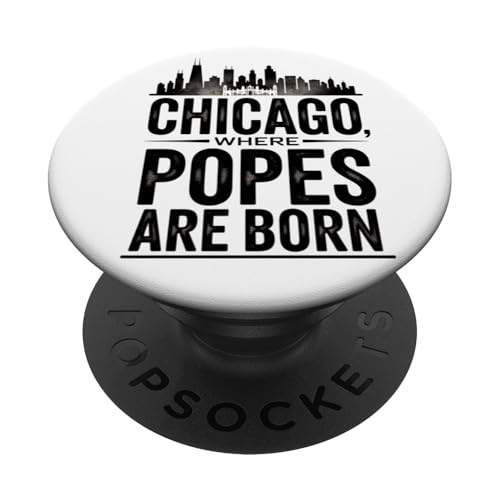 Chicago, wo Päpste geboren werden Papst 2025 New Pope Leo America PopSockets Klebender PopGrip von starchilds designs