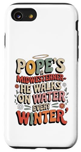 Popes a Midwesterner, er geht jeden Winter auf Wasser lustig Hülle für iPhone SE (2020) / 7 / 8 von starchilds designs