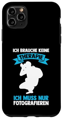 ich brauche keine Therapie | Autorafieren | Photographie Hülle für iPhone 11 Pro Max von take photo & photos Gift